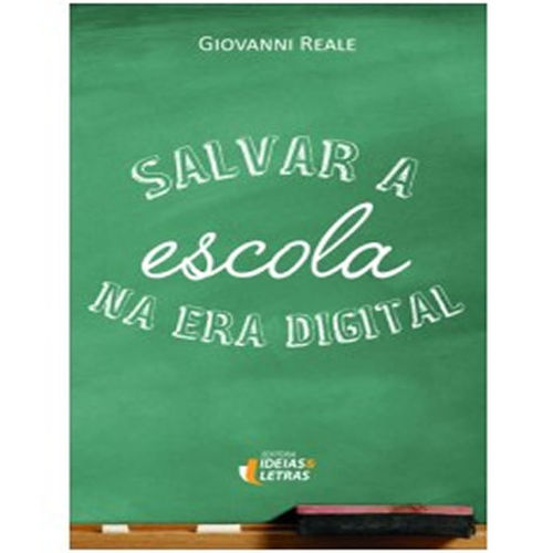 Salvar a Escola na Era Digital