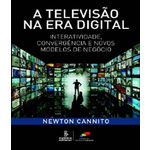 Televisao na Era Digital, a