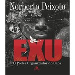 Exu - o Poder Organizador do Caos