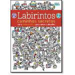 Labirintos Caminhos Secretos: Corra Contra o Relógio para Vencer os Desafios - Livro de Colorir