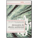 Ficha técnica e caractérísticas do produto Livro - Dicionario de Direito Ambiental - Lexikon