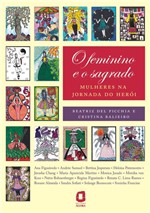 Ficha técnica e caractérísticas do produto Livro - o Feminino e o Sagrado - Mulheres na Jornada do Herói