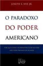 Ficha técnica e caractérísticas do produto Livro - o Paradoxo do Poder Americano