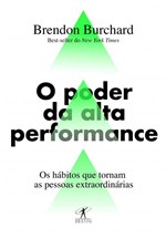 Ficha técnica e caractérísticas do produto Livro - o Poder da Alta Performance