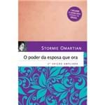 Ficha técnica e caractérísticas do produto Livro o Poder da Esposa que Ora