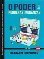 Ficha técnica e caractérísticas do produto Livro - o Poder das Pequenas Mudanças