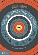 Ficha técnica e caractérísticas do produto Livro - o Poder do Pensamento Matemático - a Ciência de Como não Estar Errado