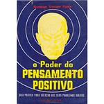 Ficha técnica e caractérísticas do produto Livro - o Poder do Pensamento Positivo