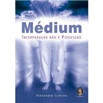 Medium - Incorporacao Nao e Possessao