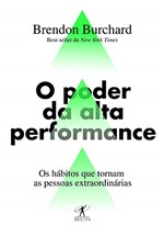 Ficha técnica e caractérísticas do produto O Poder da Alta Performance: os Hábitos que Tornam as Pessoas Extraordinárias