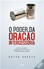 Ficha técnica e caractérísticas do produto O Poder da Oração Intercessória