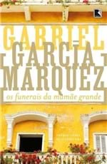 Ficha técnica e caractérísticas do produto Os Funerais de Mamãe Grande - Márquez,gabriel García - Record