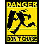 Placa Decorativa: Don´t Chase